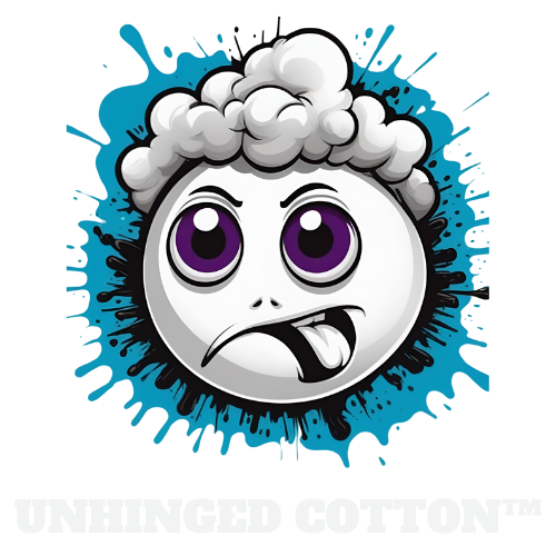 Unhinged Cotton